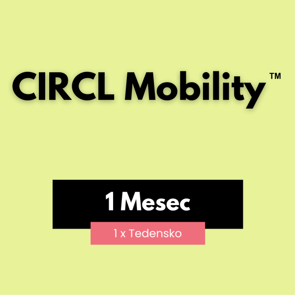 1 MESEČNA KARTA - 1x TEDENSKO: CIRCL MOBILITY™